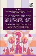 Cover: The Governance of Criminal Justice in the European Union - Edward Elgar Publishing