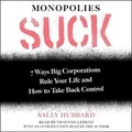 Cover: Monopolies Suck - SIMON & SCHUSTER AUDIO