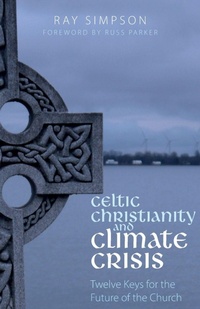 Abbildung von: Celtic Christianity and Climate Crisis - Sacristy Press