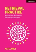 Cover: Retrieval Practice - John Catt Educational Ltd