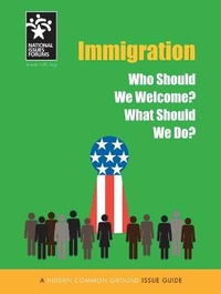 Enlarge image Cover: Immigration - Nifi/National Issues Forum Institute