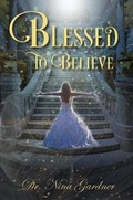 Cover: Blessed to Believe - Certa Publishing