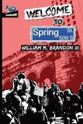 Cover: Welcome to Spring Street - Spaceboy Books LLC