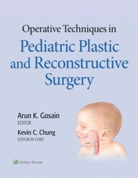 Abbildung von: Operative Techniques in Pediatric Plastic and Reconstructive Surgery - Wolters Kluwer Health