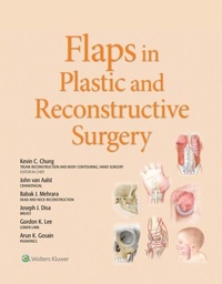 Abbildung von: Flaps in Plastic and Reconstructive Surgery - Wolters Kluwer Health
