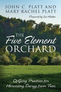 Cover: Five Element Orchard - Outskirts Press