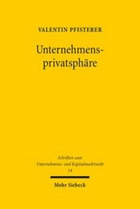 Abbildung von: Unternehmensprivatsphaere - Mohr Siebeck