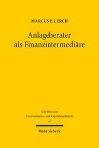 Abbildung von: Anlageberater als Finanzintermediaere - Mohr Siebeck
