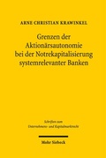 Bild: Grenzen der Aktion&auml;rsautonomie bei der Notrekapitalisierung systemrelevanter Banken - Mohr Siebeck
