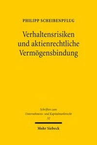 Abbildung von: Verhaltensrisiken und aktienrechtliche Vermoegensbindung - Mohr Siebeck