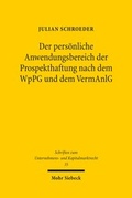 Abbildung von: Der persoenliche Anwendungsbereich der Prospekthaftung nach dem WpPG und dem VermAnlG - Mohr Siebeck