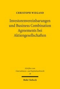 Abbildung von: Investorenvereinbarungen und Business Combination Agreements bei Aktiengesellschaften - Mohr Siebeck