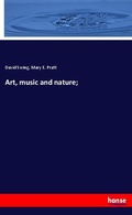 Cover: Art, music and nature; - Hansebooks