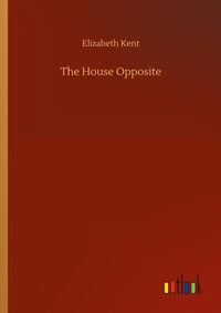 Enlarge image Cover: The House Opposite - Outlook Verlag