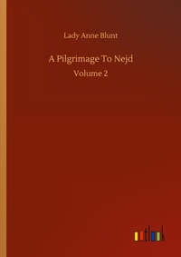 Enlarge image Cover: A Pilgrimage To Nejd - Outlook Verlag