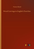 Cover: Wood Carvings in English Churches - Outlook Verlag