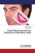 Cover: Facial Measurements for Selection of Maxillary Teeth - LAP Lambert Academic Publishing