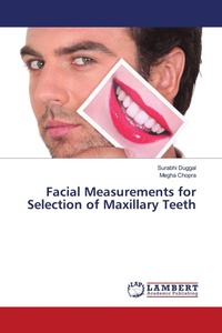 Enlarge image Cover: Facial Measurements for Selection of Maxillary Teeth - LAP Lambert Academic Publishing
