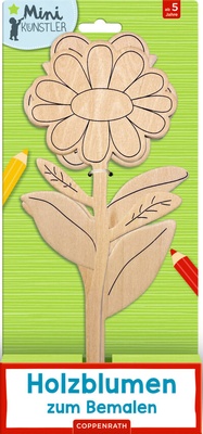 Abbildung von: Holzblumen zum Bemalen - Coppenrath