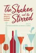 Cover: The Shaken and the Stirred - Indiana University Press