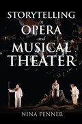 Cover: Storytelling in Opera and Musical Theater - Indiana University Press