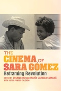 Cover: The Cinema of Sara G&oacute;mez - Indiana University Press