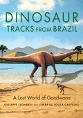 Cover: Dinosaur Tracks from Brazil - Indiana University Press