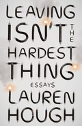 Cover: Leaving Isn't the Hardest Thing - Vintage