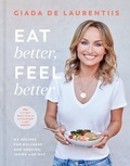 Bild: Eat Better, Feel Better - Harmony/Rodale/Convergent