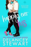 Cover: Happily Ever His (Singletree, #1) - Delancey Stewart