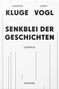 Cover: Senkblei der Geschichten - Diaphanes