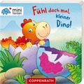 Cover: minifanten 29: F&uuml;hl doch mal, kleiner Dino - Coppenrath