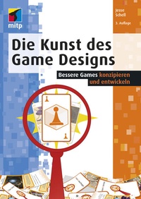 Enlarge image Cover: Die Kunst des Game Designs - MITP