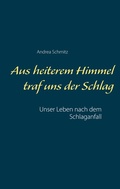 Cover: Aus heiterem Himmel traf uns der Schlag - BoD - Books on Demand