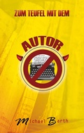 Cover: Zum Teufel mit dem Autor - BoD - Books on Demand