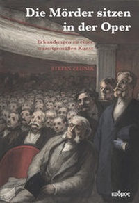 Abbildung von: »Die Mörder sitzen in der Oper!« - Kulturverlag Kadmos Berlin