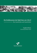 Cover: Die Stra&szlig;ennamen der Stadt Gera von A bis Z - Frank, Dr.