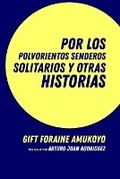 Cover: Por los polvorientos senderos solitarios y otras historias - Tektime