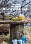 Cover: Entdecke Natur und wilde K&uuml;che - BIWAKKITCHEN