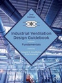 Cover: Industrial Ventilation Design Guidebook: Volume 1 - Academic Press