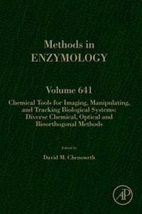 Abbildung von: Chemical Tools for Imaging, Manipulating, and Tracking Biological Systems: Diverse Chemical, Optical and Bioorthogonal Methods - Academic Press