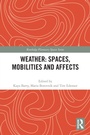 Cover: Weather: Spaces, Mobilities and Affects - Routledge