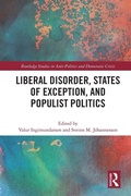 Cover: Liberal Disorder, States of Exception, and Populist Politics - Routledge
