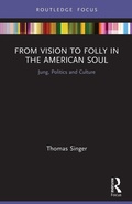 Bild: From Vision to Folly in the American Soul - Routledge