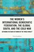 Cover: The Women's International Democratic Federation, the Global South and the Cold War - Routledge