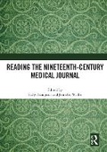 Cover: Reading the Nineteenth-Century Medical Journal - Routledge
