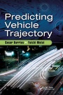 Cover: Predicting Vehicle Trajectory - CRC Press