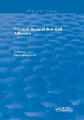 Cover: Physical Basis of Cell-Cell Adhesion - CRC Press