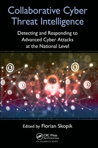 Enlarge image Cover: Collaborative Cyber Threat Intelligence - CRC Press