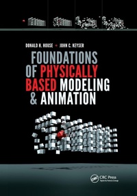 Enlarge image Cover: Foundations of Physically Based Modeling and Animation - CRC Press